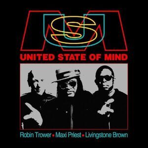 ROBIN TROWER, MAXI PRIEST, LIVINGSTONE BROWN - United State Of Mind  COMPACT